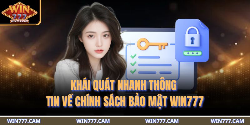 Khái quát nhanh thông tin về chính sách bảo mật WIN777