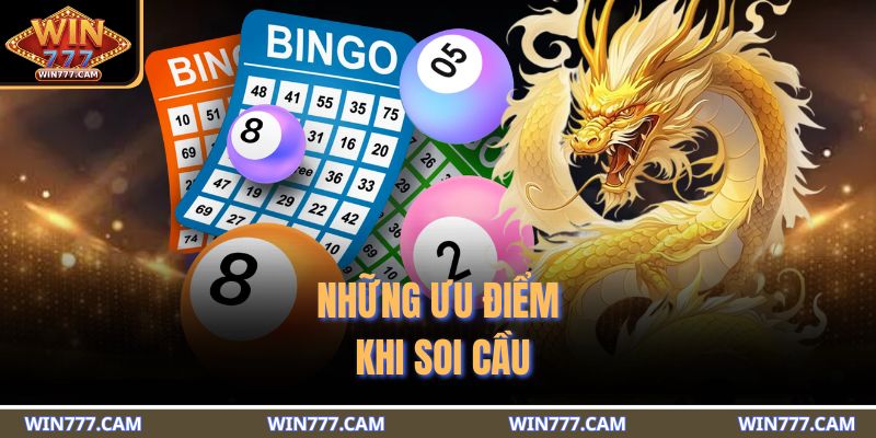 Những ưu điểm khi soi cầu 