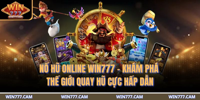 Nổ hũ online WIN777